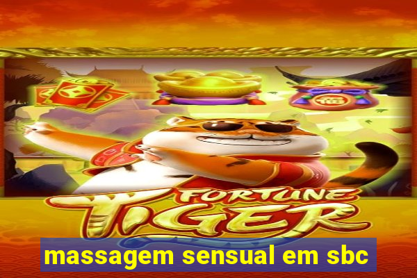 massagem sensual em sbc